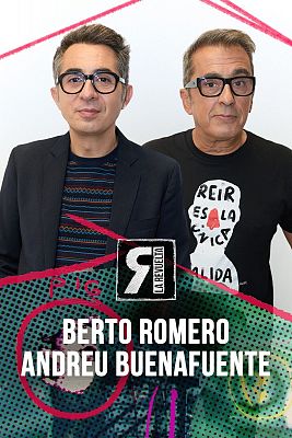 Berto Romero y Andreu Buenafuente