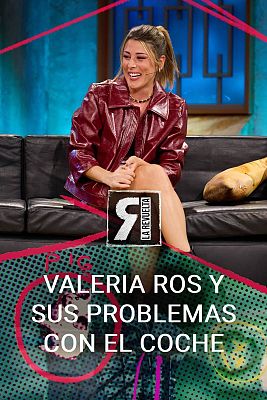 La Revuelta - Valeria Ros y sus problemas con el coche