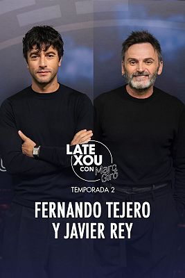 Fernando Tejero y Javier Rey