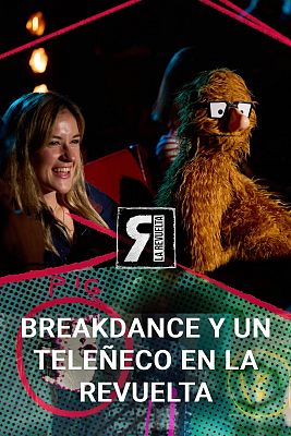 La Revuelta - Un teleñeco, un pavo en el bidé y breakdance