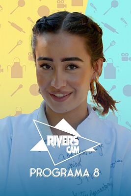 Rivers Cam - Programa 8