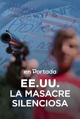 EE.UU. La masacre silenciosa