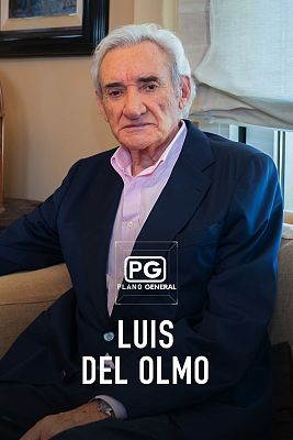 Plano general - Luis del Olmo