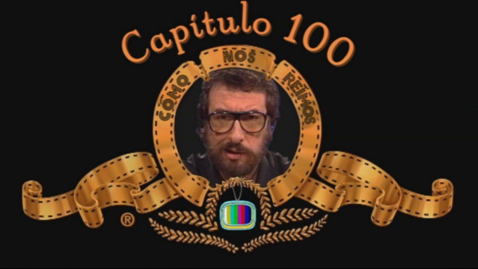 ¡Cómo nos reímos! - Capítulo 100