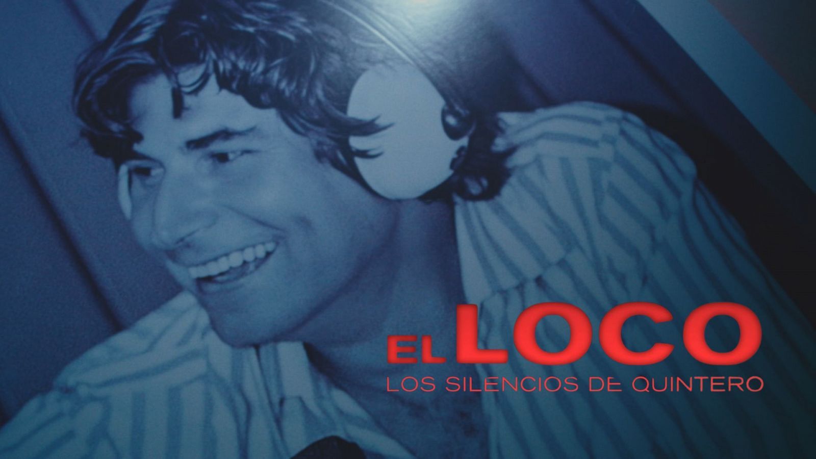 'El loco', tráiler de la serie documental sobre Jesús Quintero