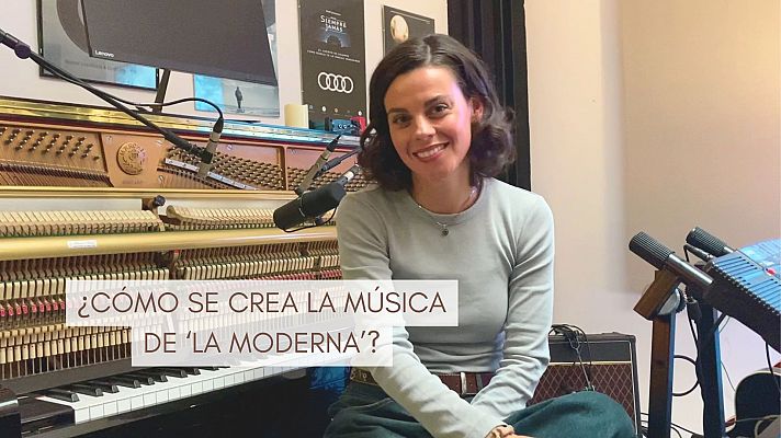 ¿Cómo se hace la música de 'La Moderna'?