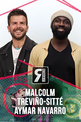 La Revuelta - Malcolm Treviño-Sitté y Aymar Navarro