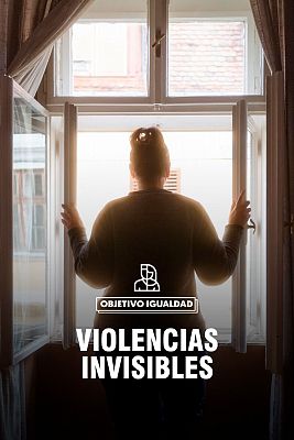 Objetivo igualdad - Violencias invisibles