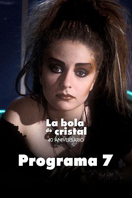 La bola de cristal. Especial 40 aniversario - Programa 7