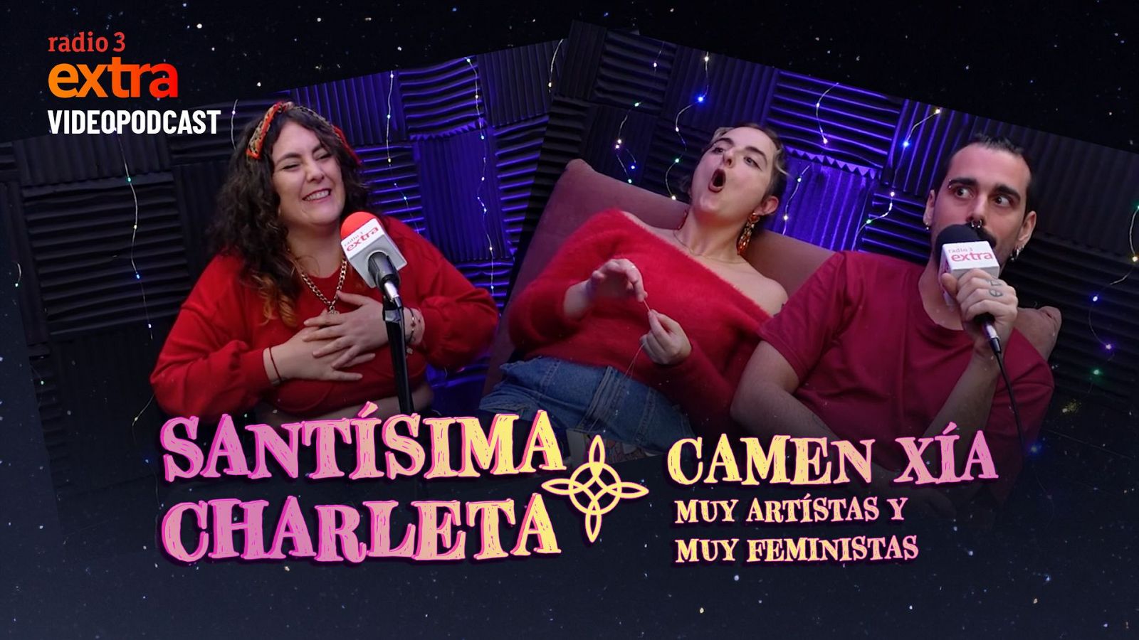 Santsima Charleta - Vdeo: con Carmen Xa. Muy artistas y muy feministas - 24/11/2024 - Ver ahora