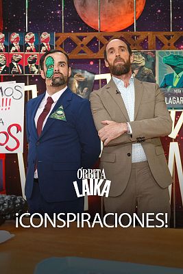 Órbita Laika - ¡Conspiraciones!