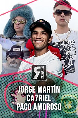 La Revuelta - Jorge Martín y Ca7riel y Paco Amoroso