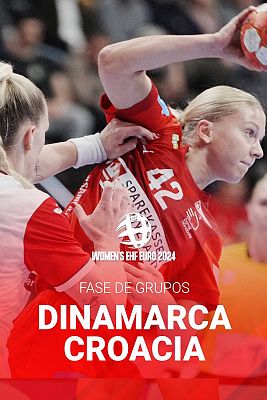 Campeonato de Europa Femenino: Dinamarca - Croacia