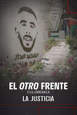 'El otro frente' - Captulo 3: 'Cisjordania: La Justicia'