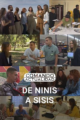 Comando Actualidad - De NINIS a SISIS