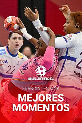 Europeo de balonmano (F) | Mejores imgenes del Francia - Espaa