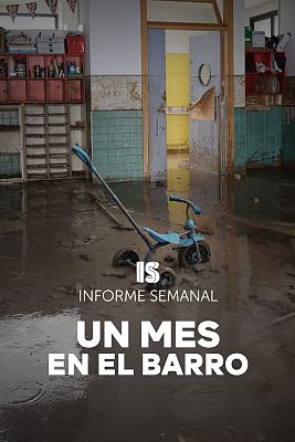 Informe Semanal - Un mes en el barro