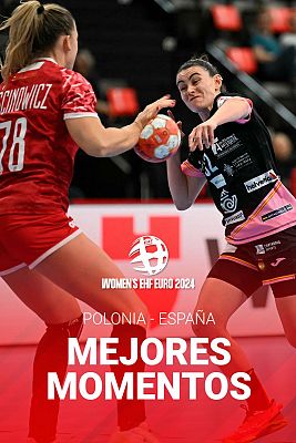 Mejores momentos del España - Polonia de la fase preliminar del Europeo de balonmano 2024