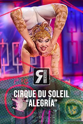 El espectáculo de contorsionismo del Cirque du Soleil