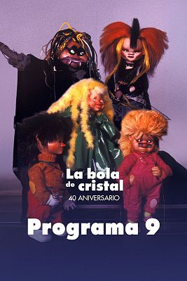 La bola de cristal. Especial 40 aniversario - Programa 9