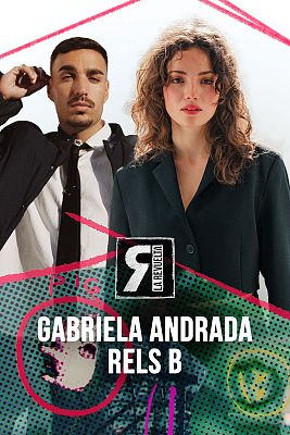 La Revuelta - Rels B, Gabriela Andrada y Megan Maxwell