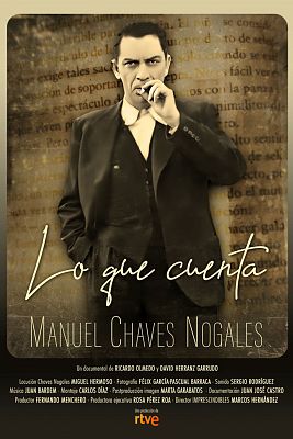 Manuel ChaVes Nogales. Lo que cuenta