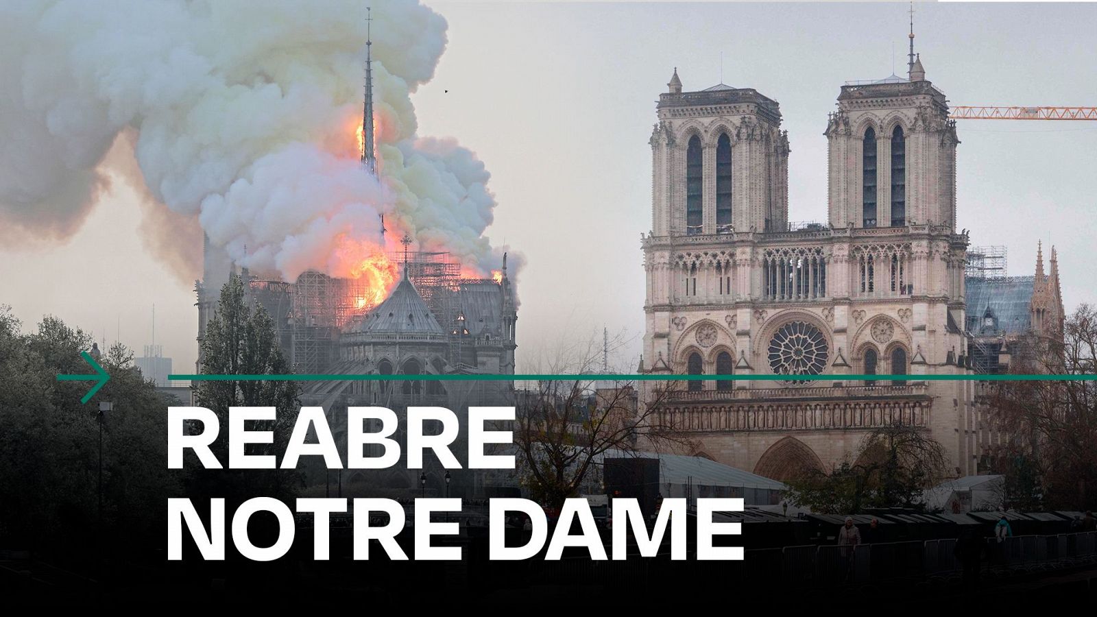 Cronología del incendio de Notre Dame y la reconstrucción hasta su apertura - Modo Digital | Ver