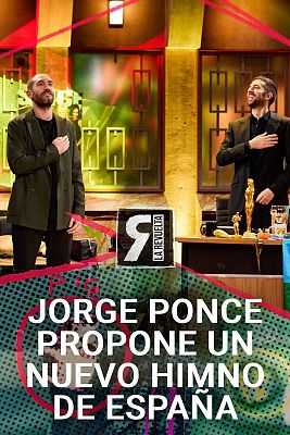 La Revuelta - Jorge Ponce propone un nuevo himno de España