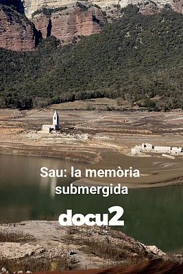 Sau: la memòria submergida