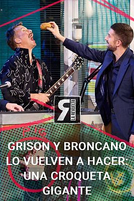 La Revuelta - Grison y Broncano lo vuelven a hacer: una croqueta gigante