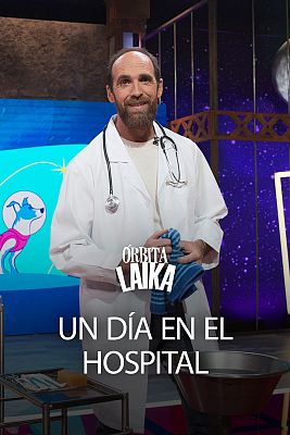 Órbita Laika - Un día en el hospìtal