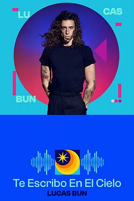 Benidorm Fest - Lucas Bun interpreta "Te Escribo En El Cielo"