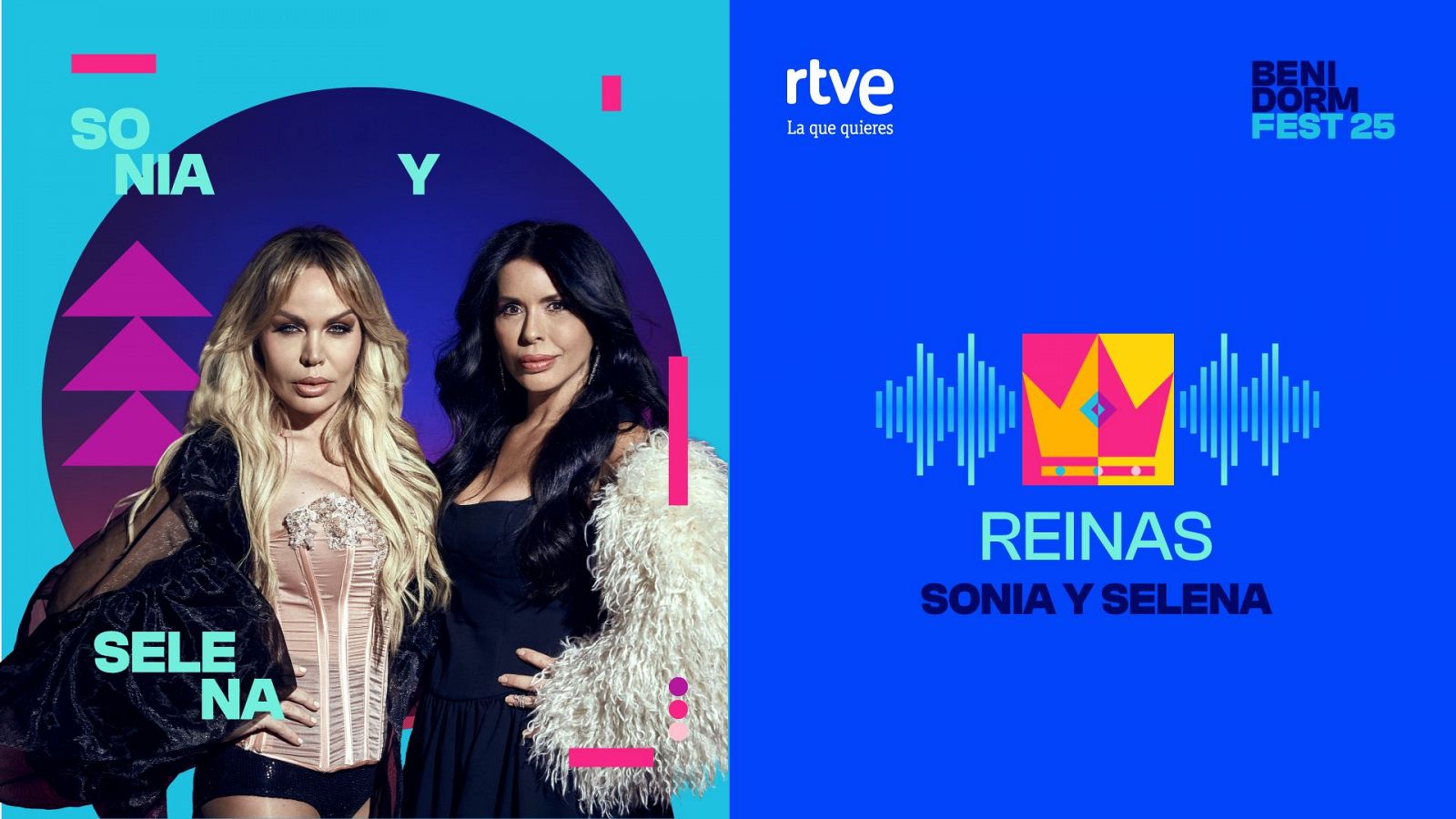 Benidorm Fest 2025 | "REINAS" de Sonia y Selena | Ver