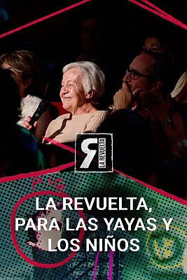 La Revuelta - El programa de los niños y las yayas