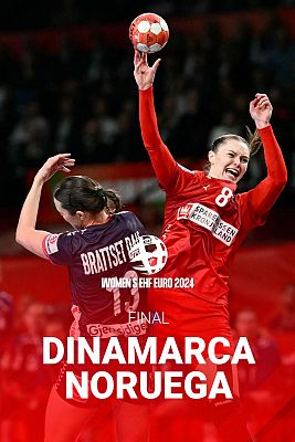 Campeonato de Europa Femenino. Final: Dinamarca - Noruega