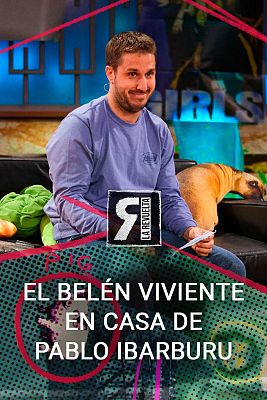 La Revuelta - El Belén viviente en casa de Pablo Ibarburu