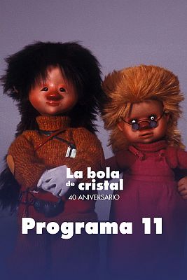 La bola de cristal. Especial 40 aniversario - Programa 11