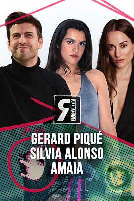 Gerard Piqu, Amaia y Silvia Alonso