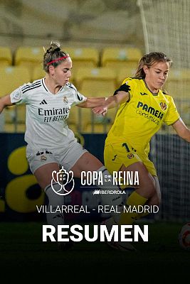 Fútbol - Villarreal - Real Madrid. Resumen y goles del partido de octavos de final de la Copa de la Reina