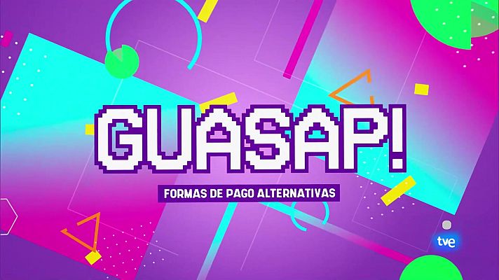 Guasap - Guasap!! - 22/12/2024 Formas de pago alternativas.