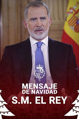 Especiales informativos - Mensaje de Navidad de Su Majestad el Rey Felipe VI de 2024
