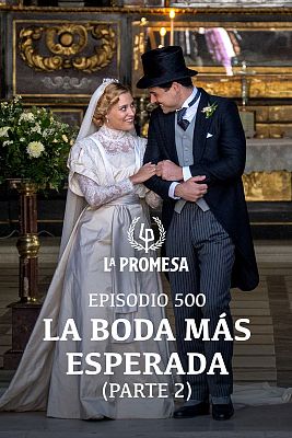 La promesa - Episodio 500