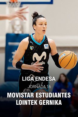 Liga Femenina Endesa. 16ª jornada: Movistar Estudiantes - Lointek Gernika