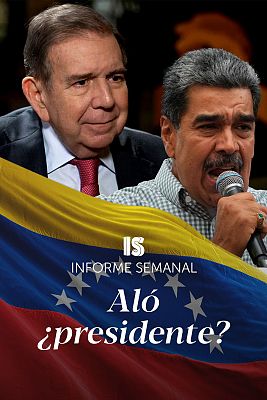 Informe Semanal - Aló ¿presidente?