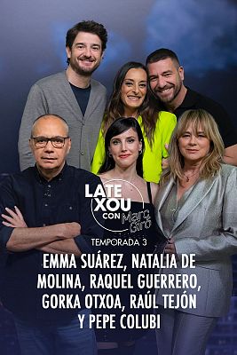 Late Xou con Marc Giró - Emma Suárez, Natalia de Molina, Raquel Guerrero, Gorka Otxoa y Raúl Tejón