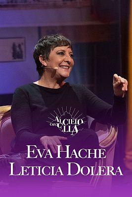 Al cielo con… Eva Hache y Leticia Dolera