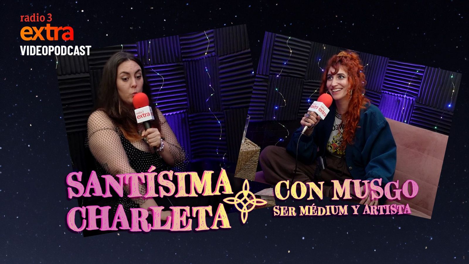 Santsima Charleta - VDEO: ConMusgo, la magia de ser artistay medium - 19/01/2025 - Ver ahora