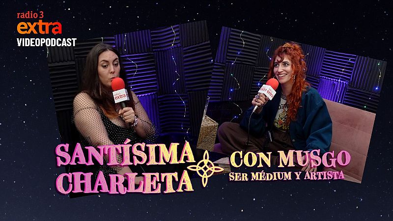 Santísima Charleta - VÍDEO: Con Musgo, la magia de ser artista y medium - 19/01/2025 - Ver ahora