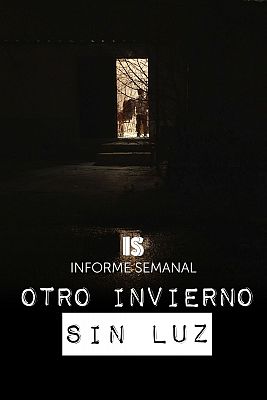 Informe Semanal - Otro invierno sin luz