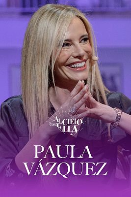 Al cielo con ella - Al cielo con… Paula Vázquez y Alana Portero